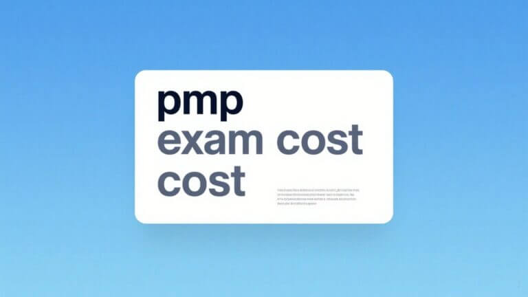 PMP Exam Cost Details and Application Strategy